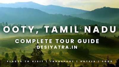 Ooty Travel Guide 2026: ऊटी की पूरी यात्रा गाइड | घूमने की जगहें, बजट, मैप और यात्रा टिप्स 1000191457